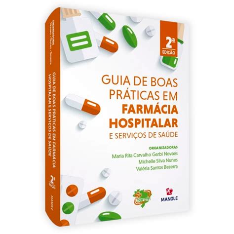 Livro Guia De Boas Pr Ticas Em Farm Cia Hospitalar E Servi Os De