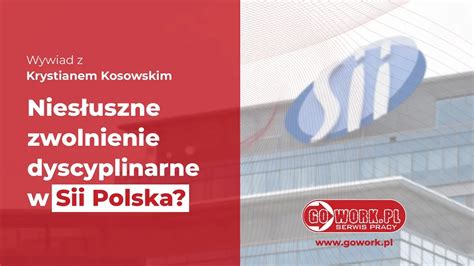 Nies Uszne Zwolnienie Dyscyplinarne W Sii Polska Wywiad Ze Zwolnionym