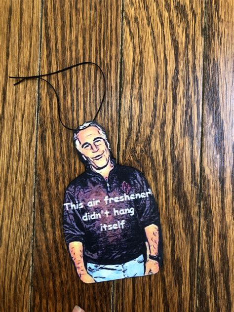 Jeffrey Epstein Car Air Freshener Etsy