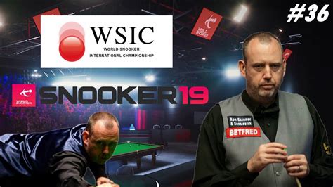 Snooker 19 Carrière avec Mark Williams 2ème Tour International