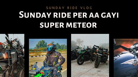 Sunday Ride Per Aa Gayi Super Meteor 650 First Winter Ride Of The