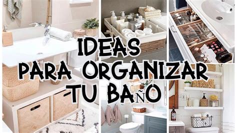 Ideas Para Organizar Tu Ba O En Casa Con La T A Milly Youtube