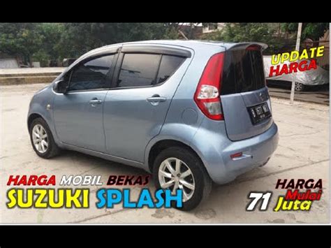 Harga Mobil Bekas Suzuki Splash Tahun Youtube