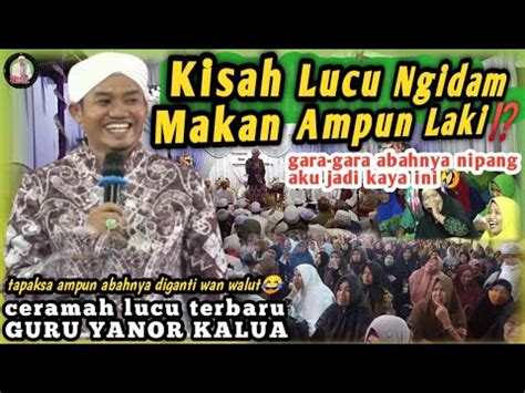 Ceramah Terbaru Guru Yanor Kalua Di Pasar Teluk Tiram Kisah Lucu