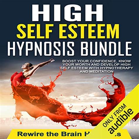 High Self Esteem Hypnosis Bundle Boost Your Confidence