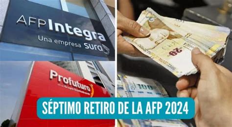 Congreso Aprueba Retiro De AFP 2024 Link Cronograma De Pagos