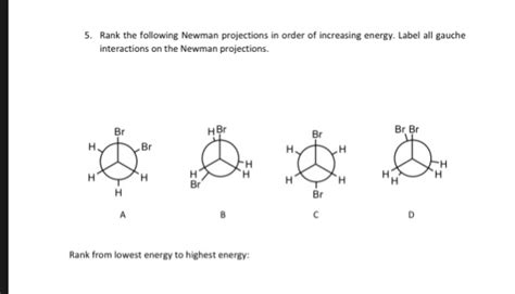 Solved Rank The Following Newman Projections In Order Of