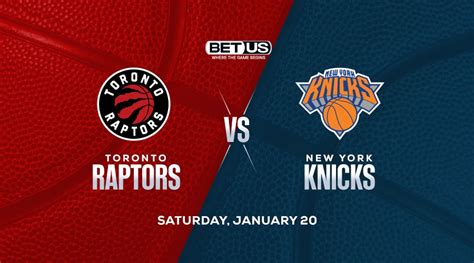 Raptors Vs Knicks Prediction Player Prop Pick And Betting Trends