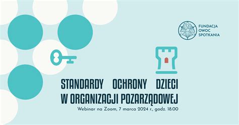 Standardy Ochrony Dzieci W Organizacji Pozarz Dowej Webinar