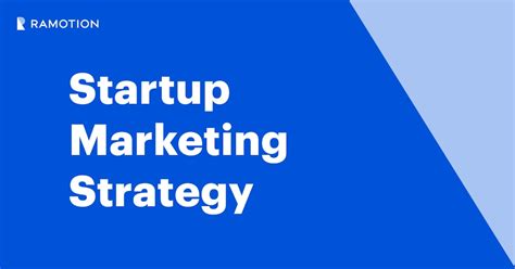 How To Build Startup Marketing Strategy Ramotion Branding Agency