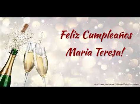 Happy Birthday Maria Teresa Feliz Cumplea Os Maria Teresa Youtube