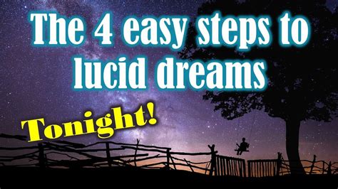 The Magic Of Lucid Dreams 4 Easy Steps To Lucid Dreaming Tonight For Beginners Youtube