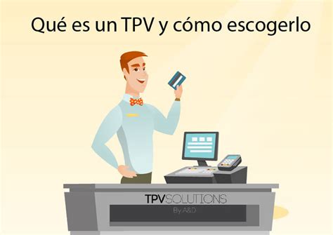 Qué es un TPV y cómo escogerlo TPV Solutions