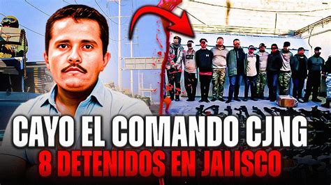 ÚLTIMA HORA EJERCITO Detiene A 8 SICARIOS DEL GRUPO ELITE CJNG y