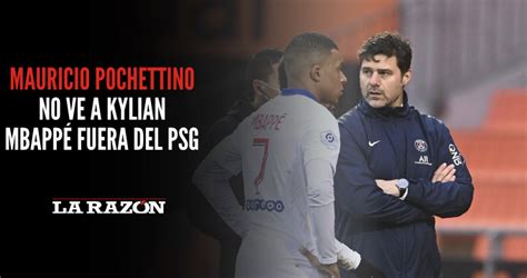 Mauricio Pochettino Asegura Que Mbapp Seguir En El Psg La Raz N