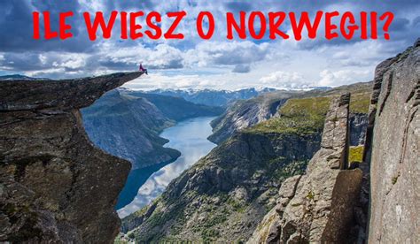 Ile Wiesz O Norwegii Samequizy