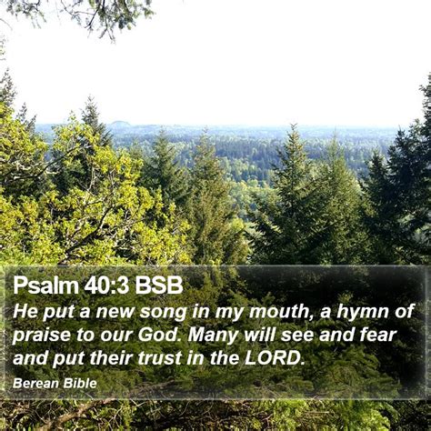 Psalm 40 3 BSB He Put A New Song In My Mouth A Hymn Of Praise