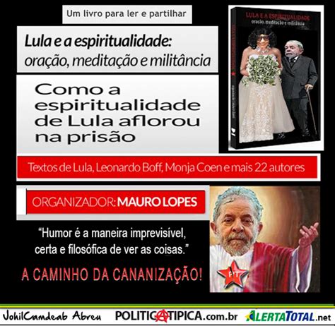 Livro Lula E A Espiritualidade Primeiro Passo Para A Cananiza O