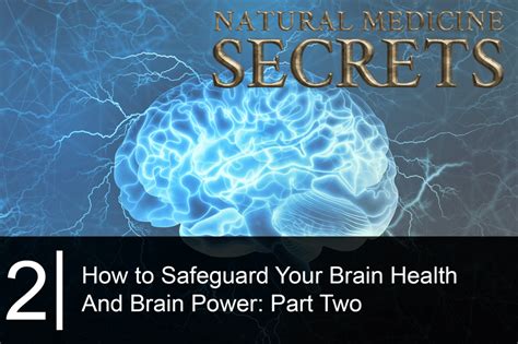 Natural Medicine Secrets Series Bonus Episode Protecting Brain Health