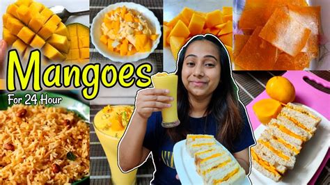 I Only Ate🥭mangoes 🥭 For 24 Hour Food Challenge Youtube