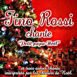 Tino Rossi Tino Rossi Chante Petit Papa No L Feat Les Choeurs De No L