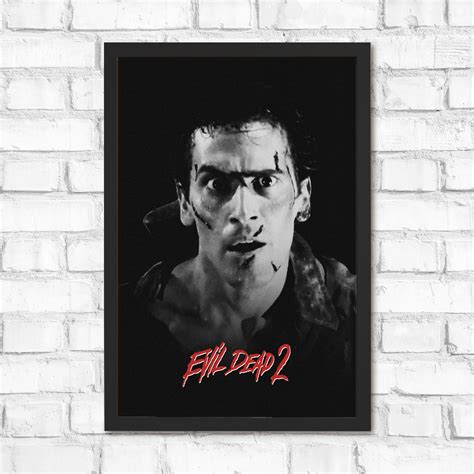 Evil Dead 2 Poster Bruce Campbell Movie Poster Film Poster Wall Art