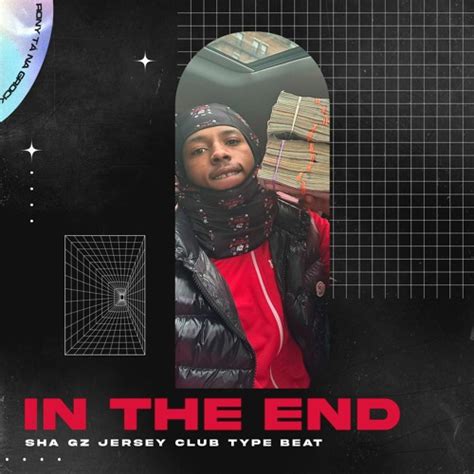 Stream FREE IN THE END Sdot Go X Jay Hound X Sha Gz Jersey Club