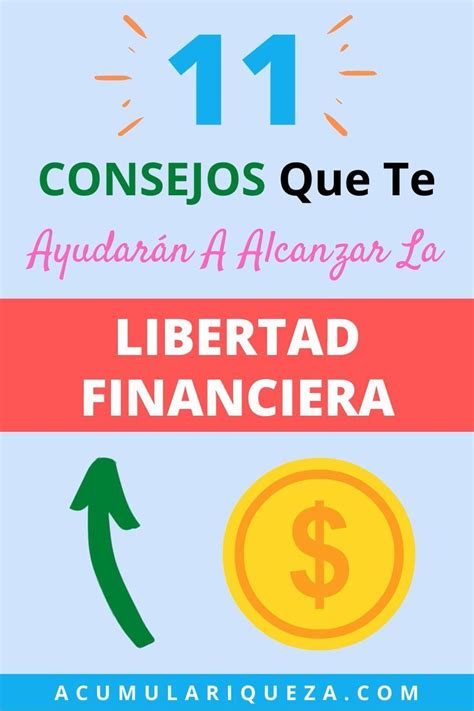 Consejos Que Te Ayudar N A Alcanzar La Libertad Financiera Video