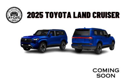 The Upcoming 2025 Toyota Land Cruiser: Specs, Pricing and Release Date ...