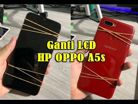 Cara Ganti LCD HP OPPO A5s Tahun 2022 YouTube