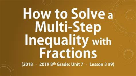 How To Solve A Multi Step Inequality With Fractions Youtube