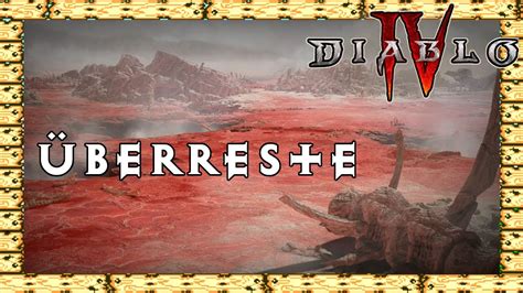 Überreste Akt 3 Nebenquests Trockensteppe Diablo 4 Komplettlösung