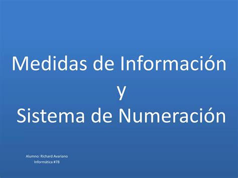 Medidas De Informaci N Y Sistemas De Numeraci N Ppt Descarga Gratuita