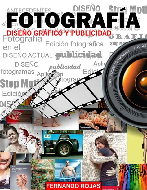 Fotografia Dise O Grafico Y Publicidad By Fernando Rojas Issuu