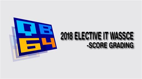 2018 ELECTIVE IT PRACTICAL WASSCE QUESTION SCORE GRADING YouTube