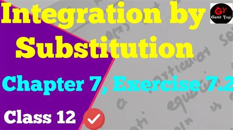 Maths Ncert Solutions Class 12 Chapter 7 Exercise 72 Integration By