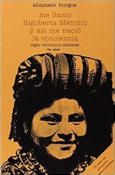 Amazon Me llamo Rigoberta Menchú y así me nació la conciencia