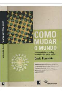 Livro Como Mudar O Mundo David Bornstein Estante Virtual