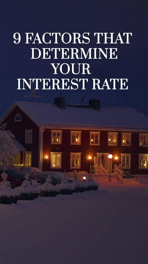 📈💰 Unlock The Secrets 🤫 Discover The 9 Crucial Factors That Determine Your Interest Rate