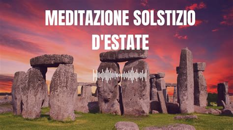 Meditazione Del Solstizio D Estate Apriti Al Potere Interiore Youtube