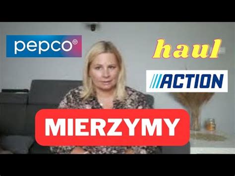 PEPCO ACTION ROSSMANN HAUL ZAKUPOWY MIERZYMY PEPCO JESIEŃ 2023