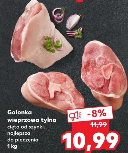 Golonka Wieprzowa Kaufland 8 TANIEJ Promocja Kaufland Ding Pl