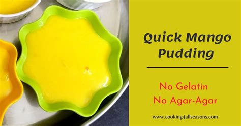 Quick Mango Pudding ~ No Gelatin No Agar Agar