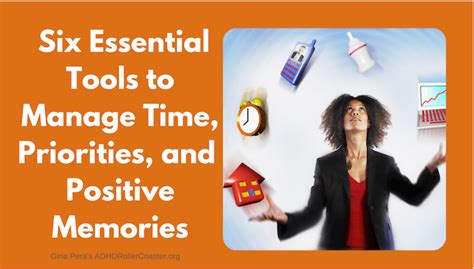 Six Key Management Tools For Adult Adhd Time Tasks And Memories