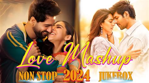 The Love Mashup Romantic Hindi Love Mashup Non Stop