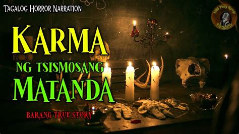 Karma Ng Tsismosang Matanda Barang True Story Tagalog Horror Kwentong