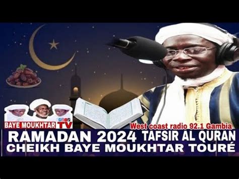 Ramadan Tafsir Al Quran Cheikh Imame Baye Moukhtar Tour West