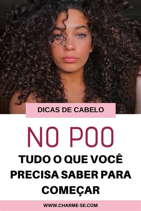 Tudo Sobre No Poo O Que Como Come Ar E O Que Usar Charme Se