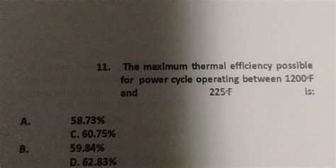 Solved The Maximum Thermal Efficiency Possible For Power