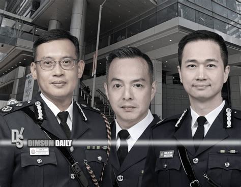 Hong Kong Police Force Announces Key Leadership Changes Dimsum Daily